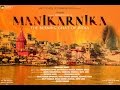 Manikarnika - The Burning Ghat of India