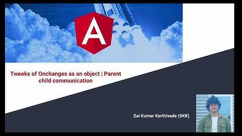 Tweeks of ngOnChanges using objects | Parent to child communication  | Angular 14 | Part 3