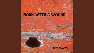 Born with a Wound