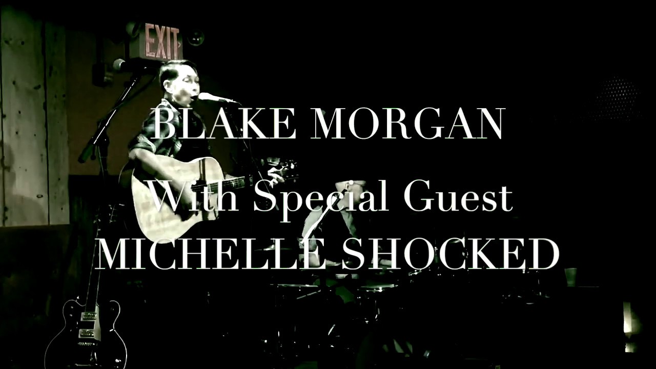 Miles East on Drums for Blake Morgan w/special guest Michelle Shocked