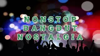 Download Lagu NONSTOP DANGDUT NOSTALGIA MP3