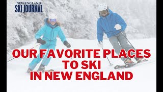 Our favorite places to ski in New England