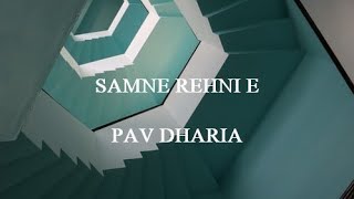 Samne Rehni Eh - Pav Dharia ( lyrics )