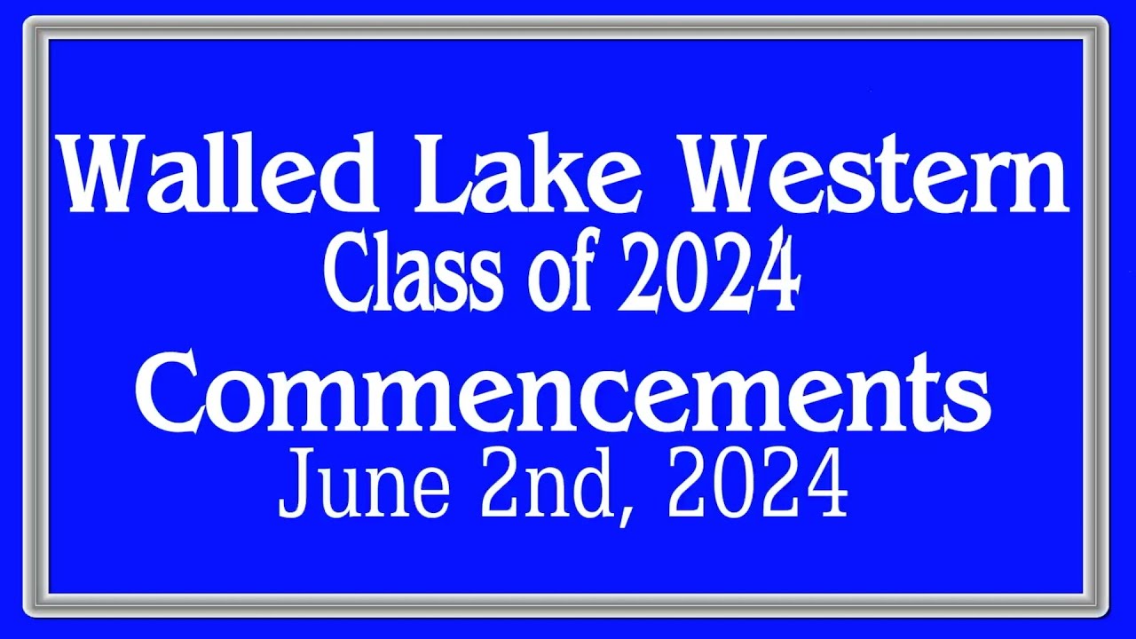 Walled Lake Western Commencement 2024 YouTube Walled Lake Western Commencement 2024 YouTube