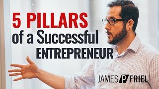 5 Pillars of a Successful Entrepreneur