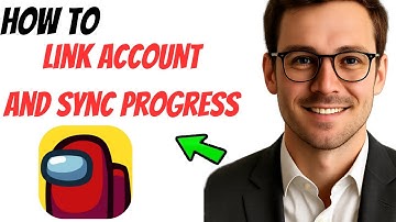 How to Link Among Us Account and Sync Progress (2025 Guide)