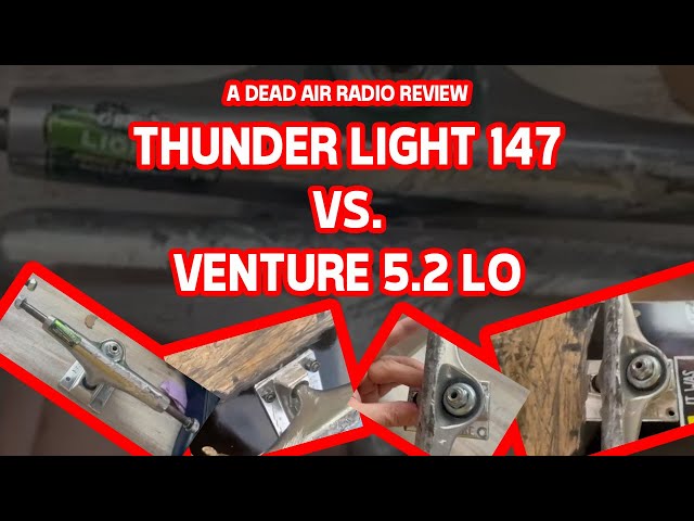 THUNDER 147 LIGHT VS VENTURE 5.2 HOLLOW LO C/O DEAD AIR RADIO