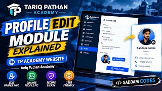 Profile Edit Module Explained | TP Academy Website | Tariq Pathan Academy - Saddam Codes screenshot 5