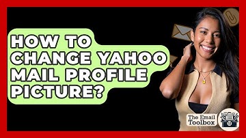 How To Change Yahoo Mail Profile Picture? - TheEmailToolbox.com