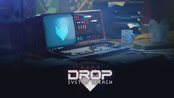 DROP - System Breach - Trailer