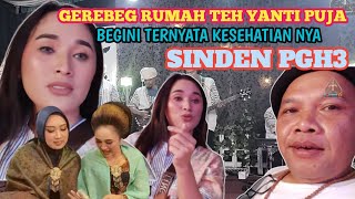 GEREBEG RUMAH SINDEN PGH3  PALING LUCU TEH YANTI PUJA TERNYATA TEH YANTI BANYAK .....