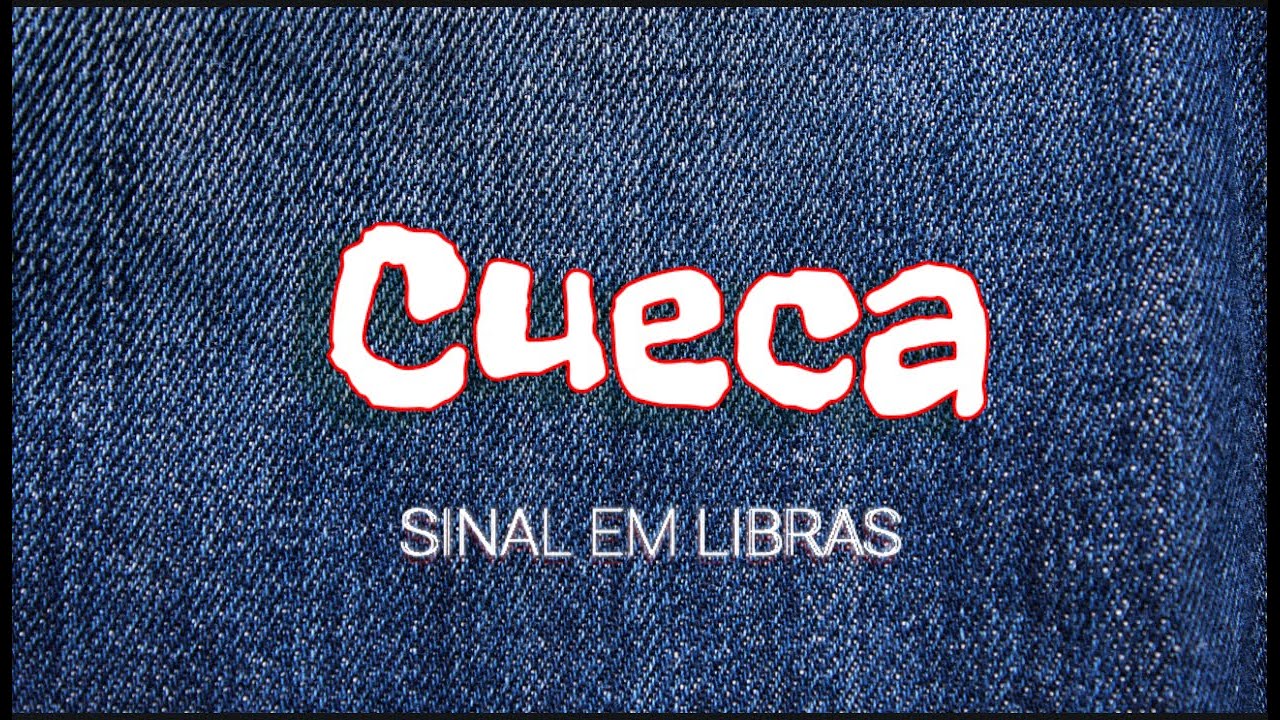 Cueca Sinal em Libras - Glossário Roupas e Acessórios EP18 - YouTube
