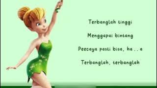 [ Versi Indonesia ] Tinker Bell - Fly to Your Heart (Lyrics)