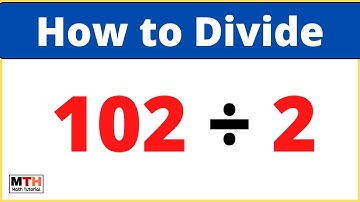 102 gedeeld door 2 (102÷2) | Waarde van 102/2 | Lange deling