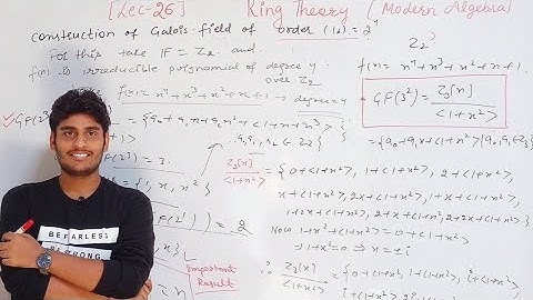 Modern Algebra || Ring Theory || Lecture-26 || Galois Field GF(p^n) || By Mr. Parveen Kumar