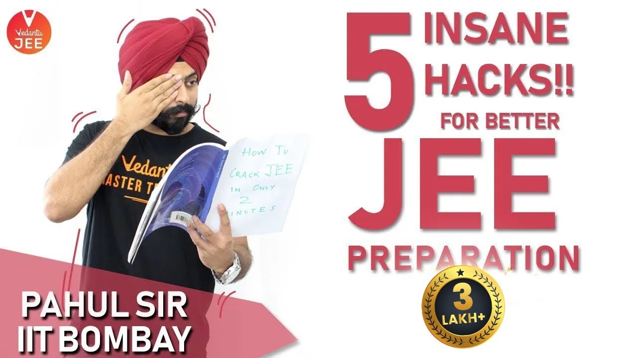 jee main college predictor JEE Preparation Tips - 5 INSANE HACKS! by Pahul Gulati Sir | Vedantu