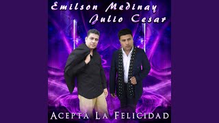 Video thumbnail of "Emilson Medina - Acepta la Felicidad"