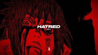 Hatred (Sasuke's Ninja Way Remix) Resimi