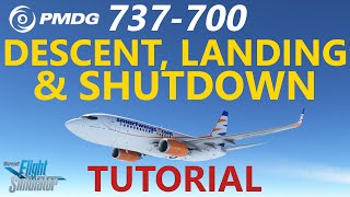 MSFS | PMDG 737 Tutorial - Episode 3: Descent, Landing and Shutdown in the 737-700 in Skiathos!