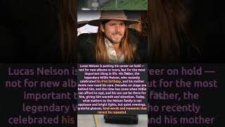 Lukas Nelson Pauses Music Career to Care for Aging Parents Willie and Annie Nelson