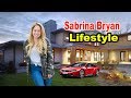 Sabrina bryan  lifestyle boyfriend house car biography 2019  celebrity glorious