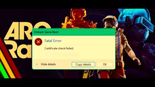 Fix ARC Raiders Certificate Check Failed Error