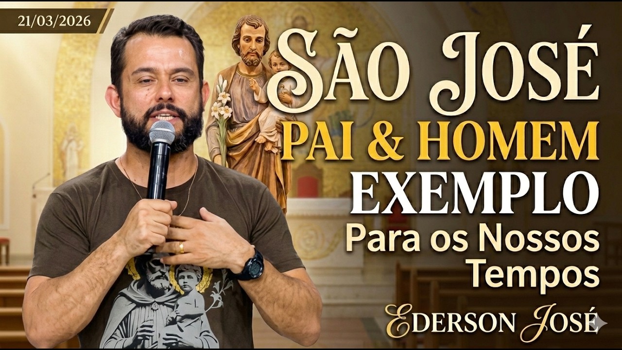 São José, exemplo de Pai e homem para os nossos tempos | Ederson José