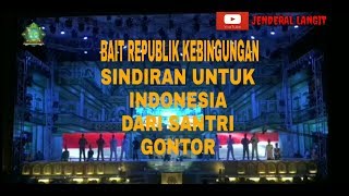 BAIT REPUBLIK KEBINGUNGAN | SINDIRAN KERAS UNTUK INDONESIA DARI SANTRI GONTOR  ( FULL VERSION )