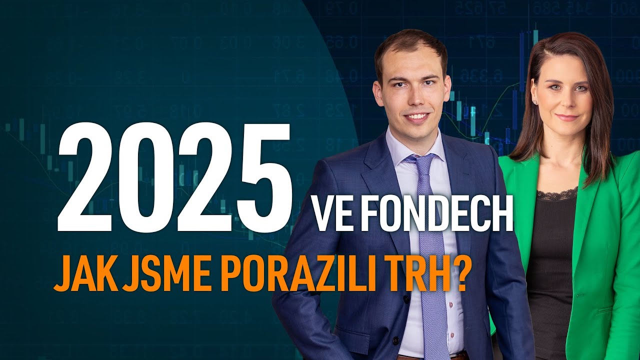 Rok 2025 ve fondech, jak jsme porazili trh