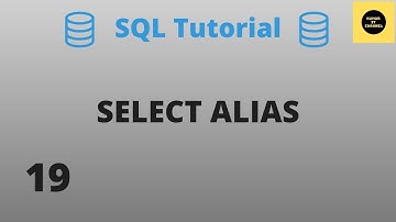 ALIAS Option With Select Command - SQL Basics Tutorial - Part 19