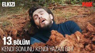 Harun Karasunun Acı Sonu - Elkızı 13 Bölüm Fi̇nal