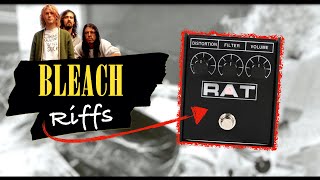 If Nirvana's BLEACH was recorded with ProCo RAT