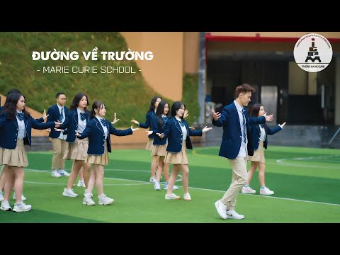 Video ĐƯỜNG VỀ TRƯỜNG - Học sinh trường Marie Curie, Hà Nội - youtube
