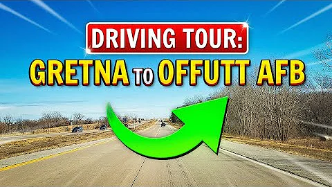 Omaha Driving Tour |  Gretna to Offutt AFB in Bell...