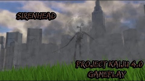 Sirenhead Gameplay! [Project : Kaiju 4.0]