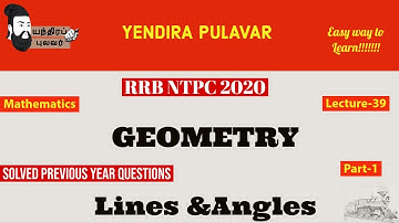 Geometry - Part 1 | Lines and Angles | RRB NTPC Previous year Questions