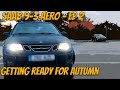 Saab 9-3 Aero - Getting Ready for Autumn