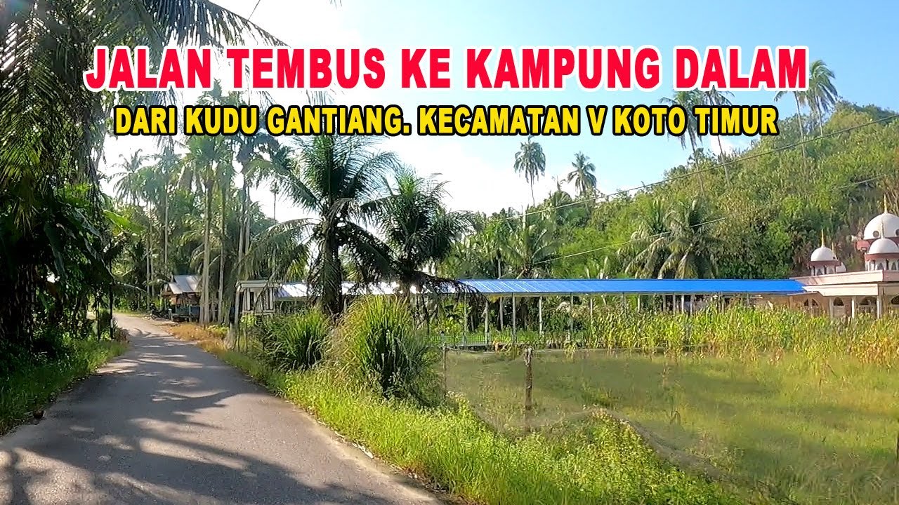 Perjalanan dari Pasar Kudu Gantiang - Pasar Kampung Dalam, dari V Koto Timur ke V Koto Kampung Dalam
