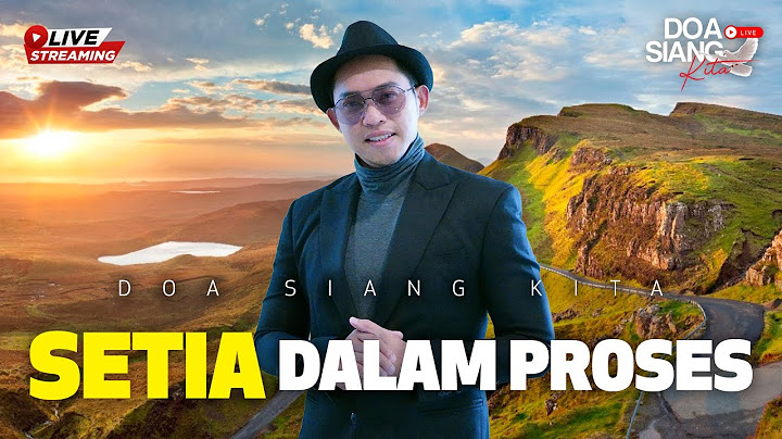 SETIA DALAM PROSES| PS. BILLY ZAKHARIAN | DOA SIANG KITA