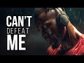 YOU CAN&#39;T DEFEAT ME | Powerful Motivational Speeches | Listen Every Day