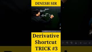 Derivative Shortcut Tricks #3 #shorts #dineshsirlivestudy