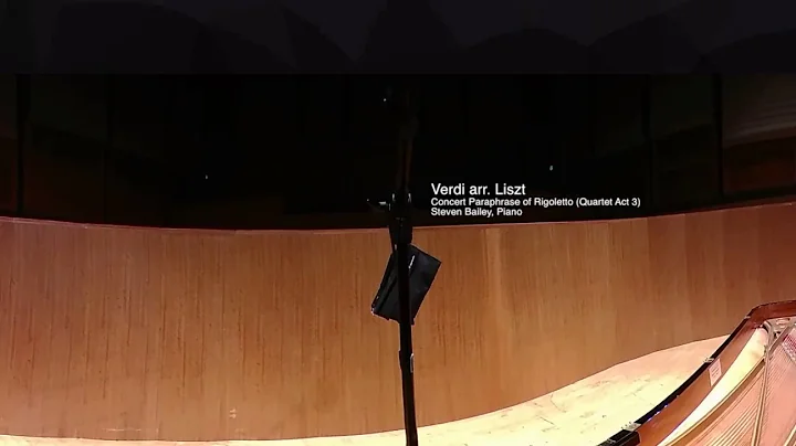 Steven Bailey, Pianist Plays Verdi-Liszt Rigoletto...