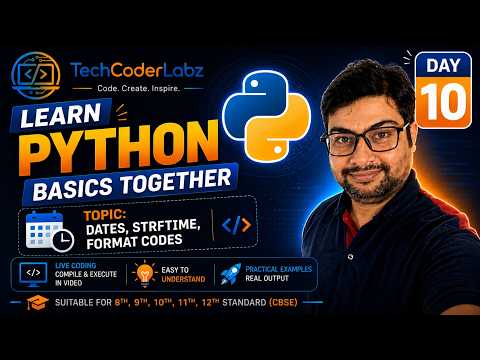 #Learn #Python #Together | 🔥 Day 10 | #basics | #datetime #strftime #formatcodes #dateobjects