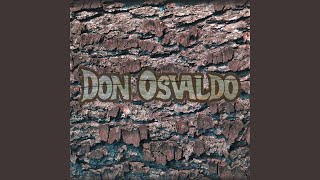 Video thumbnail of "Don Osvaldo - O No"