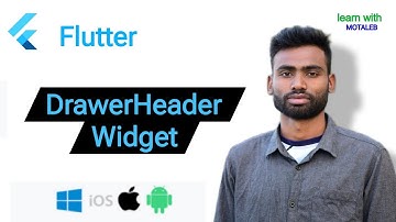 Flutter DrawerHeader Widget | Abdul Motaleb|Learn With Motaleb|FlutterKids