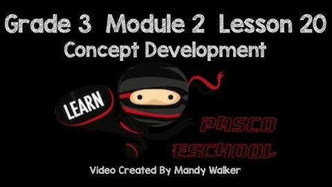Grade 3 Module 2 Lesson 20 Concept Development