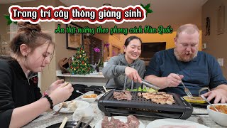 Vlog44: Trang trí cây thông Noel - Ăn thịt nướng kiểu Hàn Quốc và sự quay trở lại của Emily