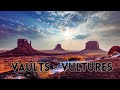 Vaults – Vultures (Lyrics Video) | Hauntingly Beautiful Song About Love &amp; Loss
