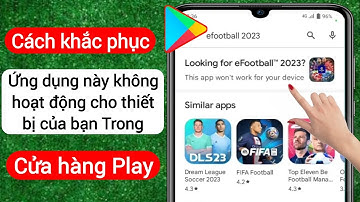 Cách khắc phục Ứng dụng này không hoạt động cho thiết bị của bạn trong cửa hàng chơi (2023)