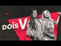 May e Karen - Dois V (DVD Fragmentos)
